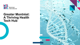 Greater Montréal: a Thriving Health Tech Hub the World's Best Economic Promotion Agency at Your Service