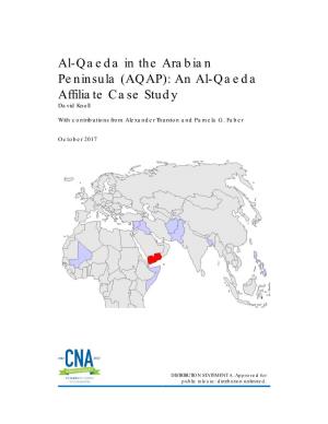 Al-Qaeda in the Arabian Peninsula (AQAP): an Al-Qaeda Affiliate Case Study David Knoll