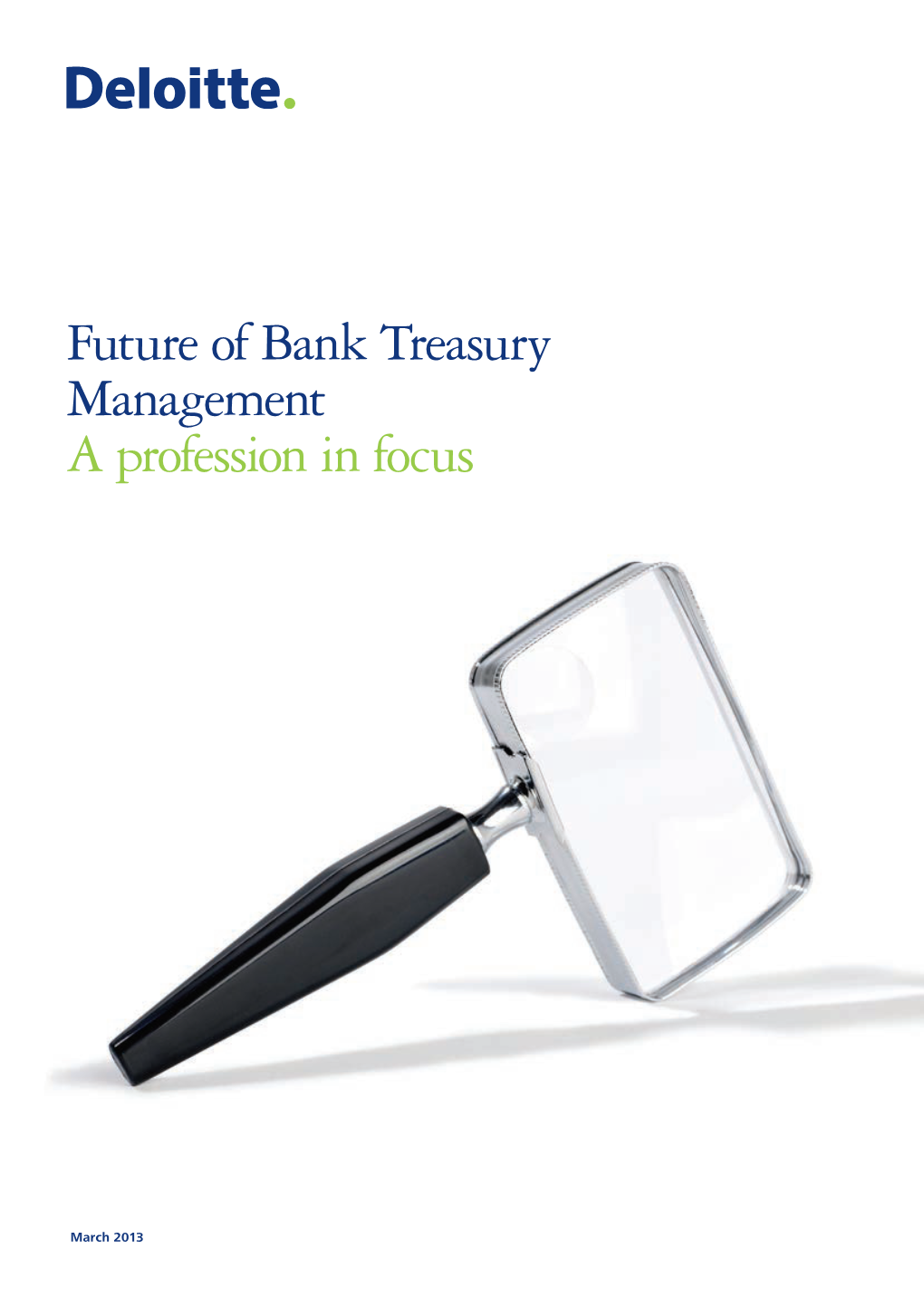 Future of Bank Treasury Management a Profession in Focus