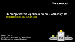 Getting Started with Developing for BB Runtime for Android Apps