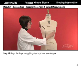 Lesson Guide Princess Kimono Blouse Draping: Intermediate Module 1 – Lesson Prep – Prepare Dress Form & Extract Measurements