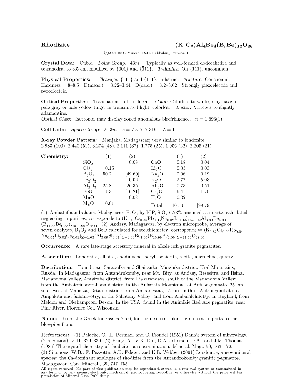 Rhodizite (K, Cs)Al4be4(B, Be)12O28 C 2001-2005 Mineral Data Publishing, Version 1