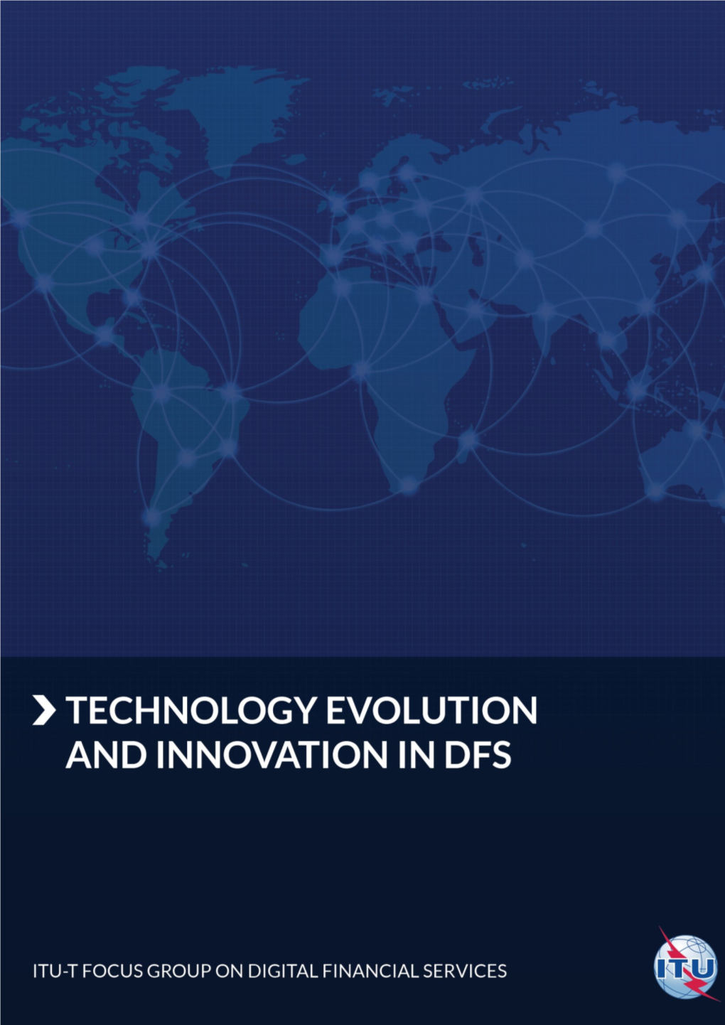 Technology Evolution and Innovation in Digital Financial Services (DFS)