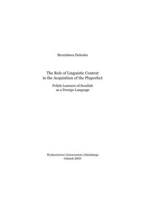 The Role of Linguistic Context in the Acquisition of the Pluperfect