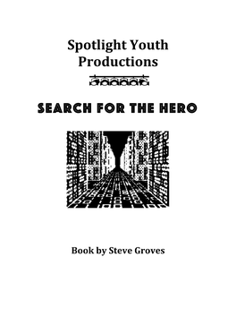 Spotlight Youth Productions Search for the Hero