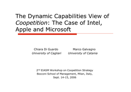 The Dynamic Capabilities View of Coopetition: the Case of Intel, Apple and Microsoft