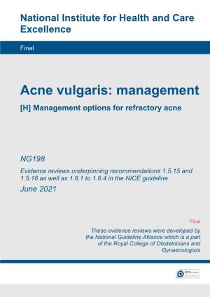 Evidence Review H: Management Options for Refractory Acne