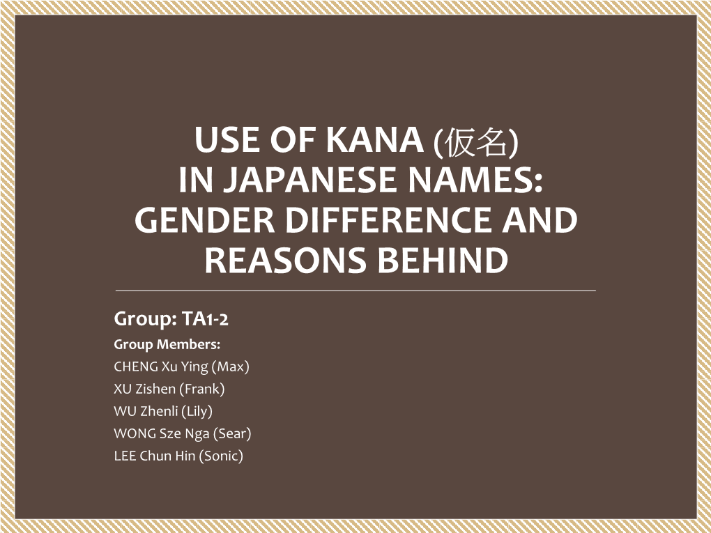 Use of Kana in Japanese Names: Gender Difference and Reasons