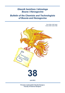 Glasnik Hemičara I Tehnologa Bosne I Hercegovine Bulletin of the Chemists and Technologists of Bosnia and Herzegovina