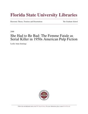 The Femme Fatale As Serial Killer in 1950S American Pulp Fiction Leslie Anne Jennings