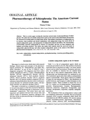 ORIGINAL ARTICLE Pharmacotherapy of Schizophrenia: the American Current Status Winston W Shen