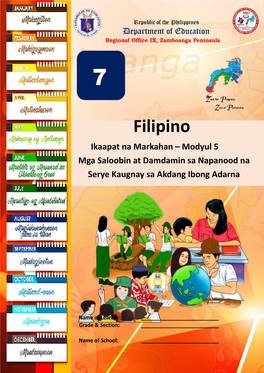 Filipino Ikaapat Na Markahan – Modyul 5 Mga Saloobin at Damdamin Sa Napanood Na Serye Kaugnay Sa Akdang Ibong Adarna