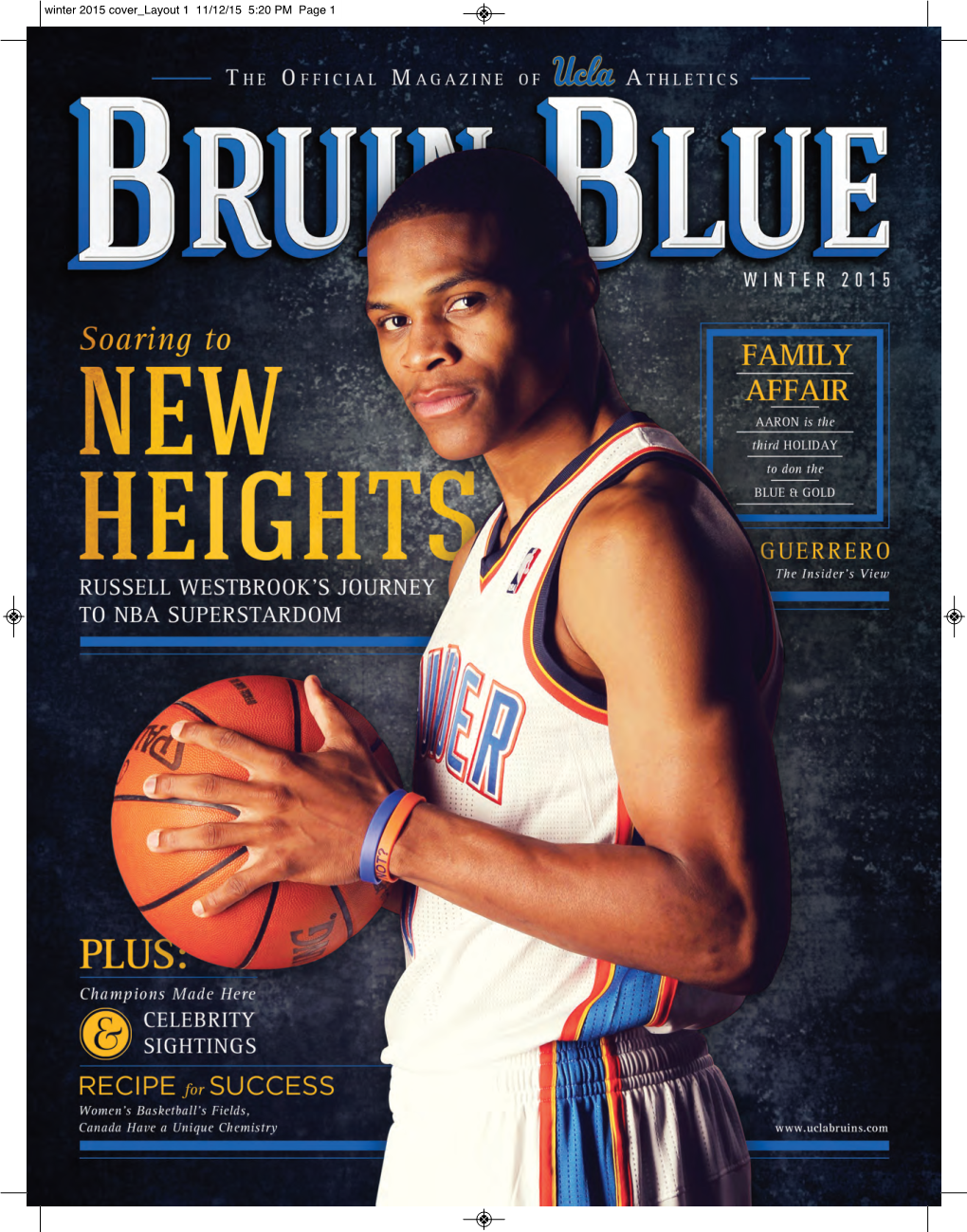 Winter 2015 Cover Layout 1 11/12/15 5:20 PM Page 1 UCLA Basketball Ad 8.375X10.875-Bleed Layout 1 11/3/15 11:44 AM Page 1