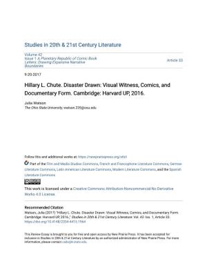 Hillary L. Chute. Disaster Drawn: Visual Witness, Comics, and Documentary Form. Cambridge: Harvard UP, 2016