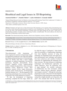 Bioethical and Legal Issues in 3D Bioprinting Anastasia Kirillova1,†,*, Stanislav Bushev2,†, Aydar Abubakirov1, Gennady Sukikh1