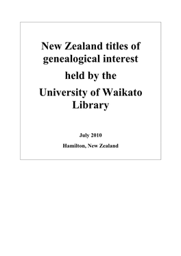 New Zealand Titles of Genealogical Interest Held by the University of Waikato Library