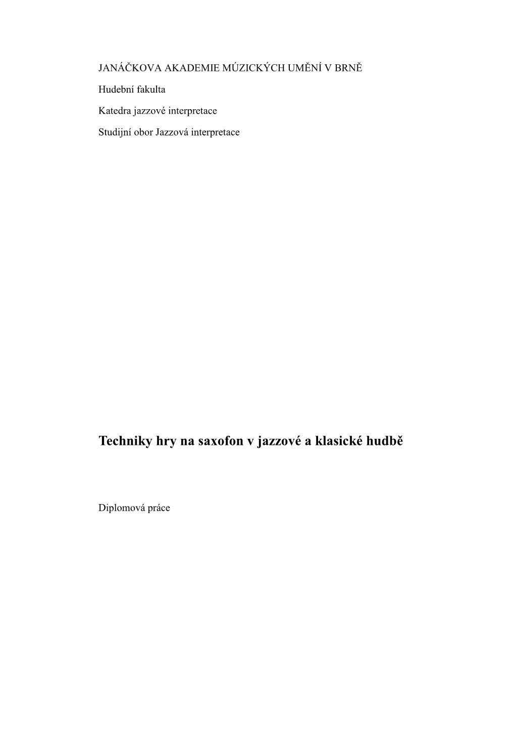 Techniky Hry Na Saxofon V Jazzové a Klasické Hudbě