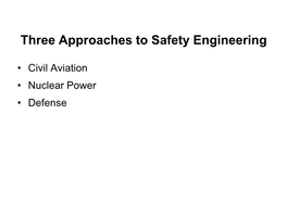 Traditional Safety Engineering Techniques, Discussion of Responsibility Assignment