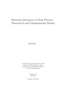 Discourse-Givenness of Noun Phrases Theoretical and Computational Models