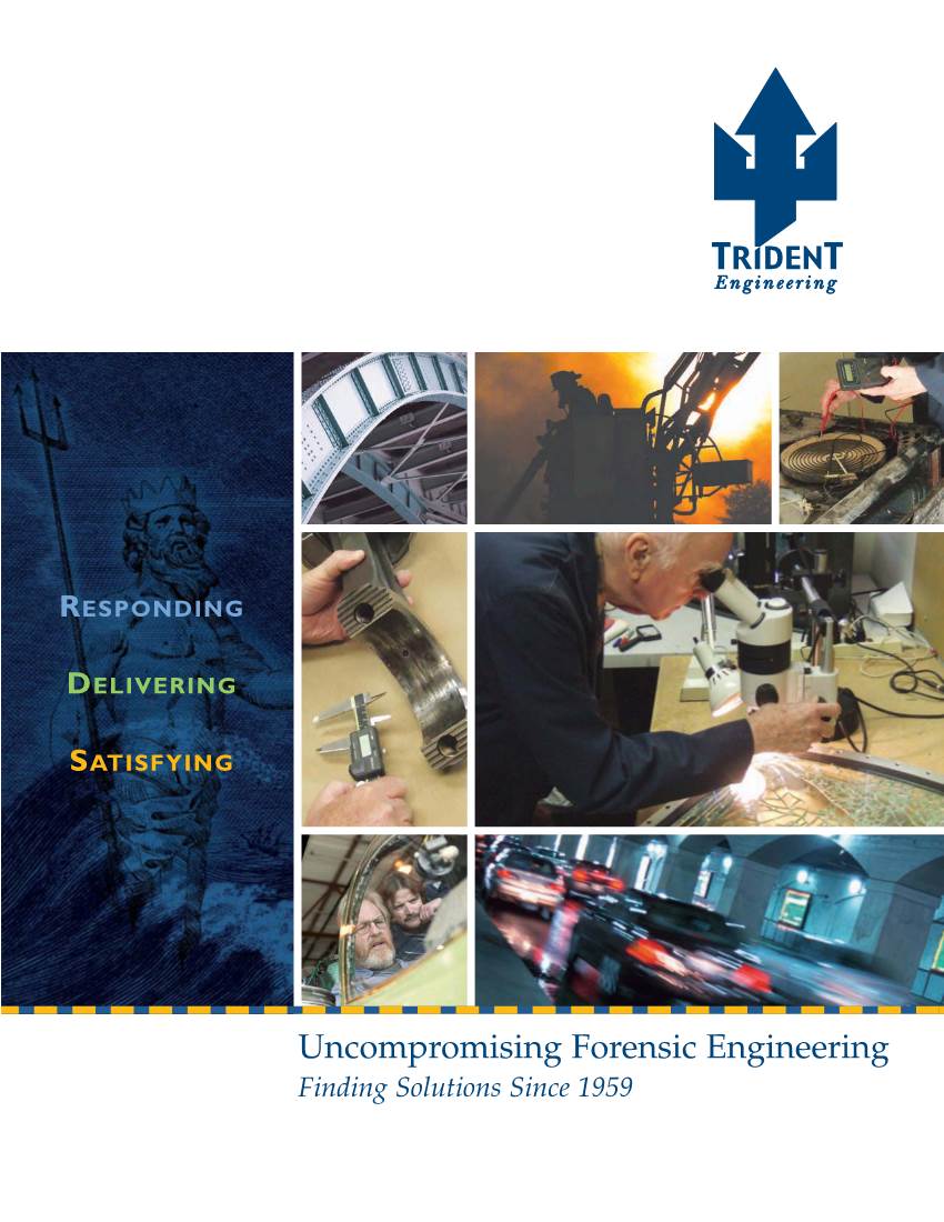 Uncompromising Forensic Engineering Finding Solutions Since 1959 Trident – Your Trusted Resource for Forensic Engineering Solutions