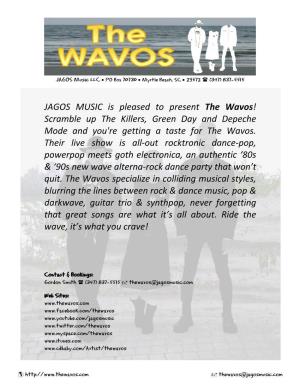 JAGOS MUSIC Is Pleased to Present the Wavos! Scramble up the Killers, Green Day and Depeche Mode and You're Getting a Taste for the Wavos