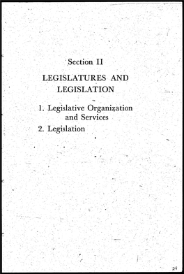Section II LEGISLATURES and LEGISLATION 1. Legislative