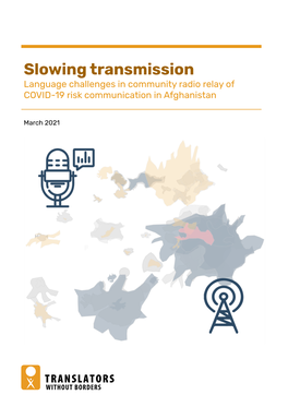 Slowing Transmission Language Challenges in Community Radio Relay of COVID-19 Risk Communication in Afghanistan