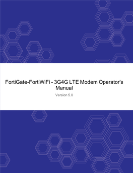 Fortigate-Fortiwifi 3G4G LTE Modem Operator's Manual