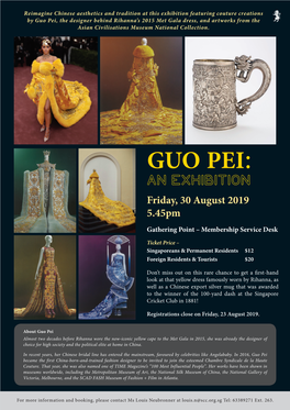 GUO PEI: an EXHIBITION Friday, 30 August 2019 5.45Pm Gathering Point – Membership Service Desk
