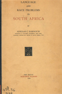 T+~~. ~B QAQ LANGUAGE and RACE PROBLEMS in SOUTH AFRICA LANGUAGE and RACE PROBLEMS in SOUTH AFRICA