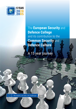 Defence College and Its Contribution to the Common Security and Defence Culture