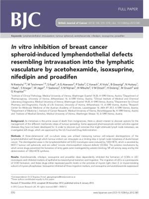 In Vitro Inhibition of Breast Cancer Spheroid-Induced Lymphendothelial