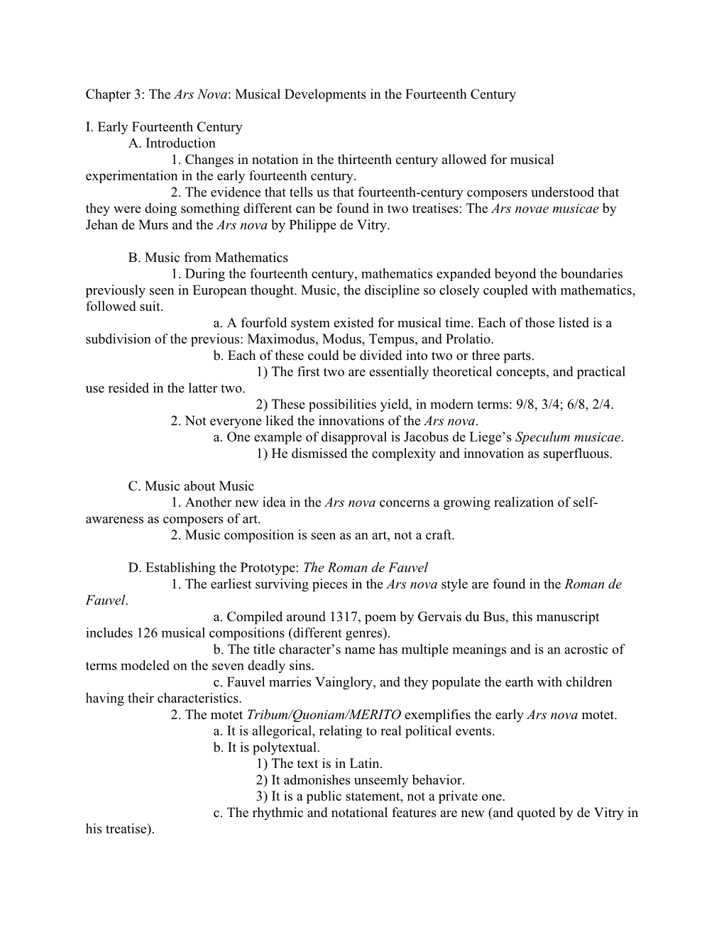 Chapter 3: the Ars Nova: Musical Developments in the Fourteenth Century I. Early Fourteenth Century A. Introduction 1. Changes I