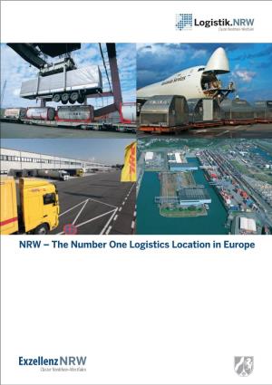 The Number One Logistics Location in Europe North Rhine-Westphalia – Home of the Global Players