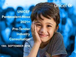 UNICEF Pentavalent-Hexa 2021+ Pre-Tender Industry Consultation