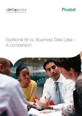 Traditional BI Vs. Business Data Lake – a Comparison the Need for New Thinking Around Data Storage and Analysis