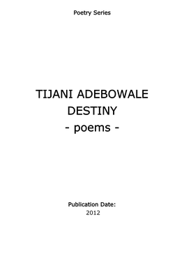 TIJANI ADEBOWALE DESTINY - Poems