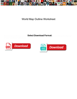 World-Map-Outline-Worksheet.Pdf