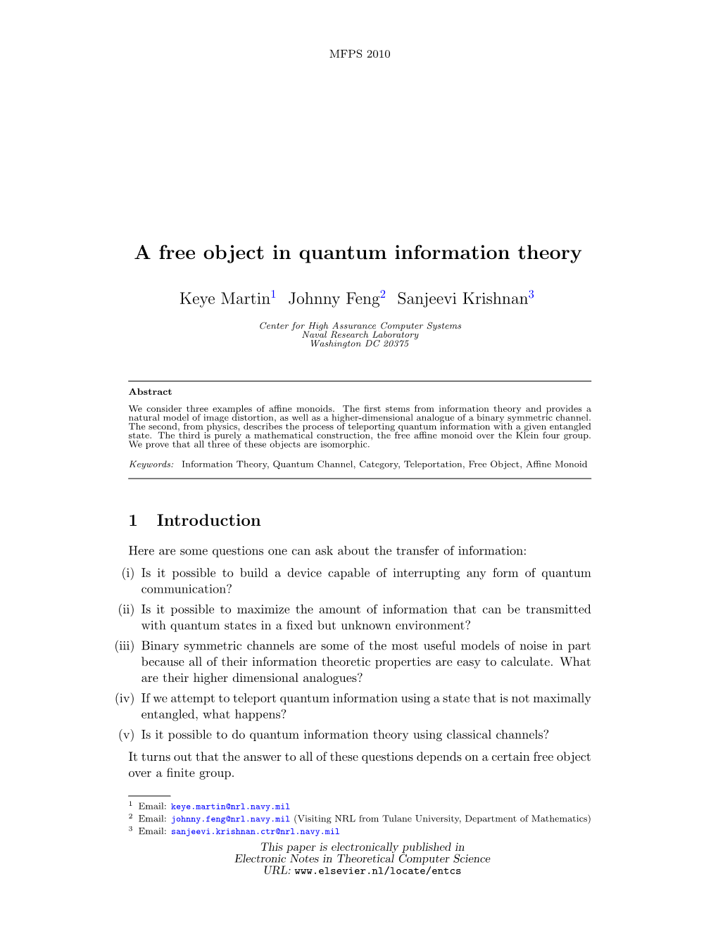 A Free Object in Quantum Information Theory