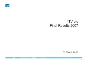 ITV Plc Final Results 2007