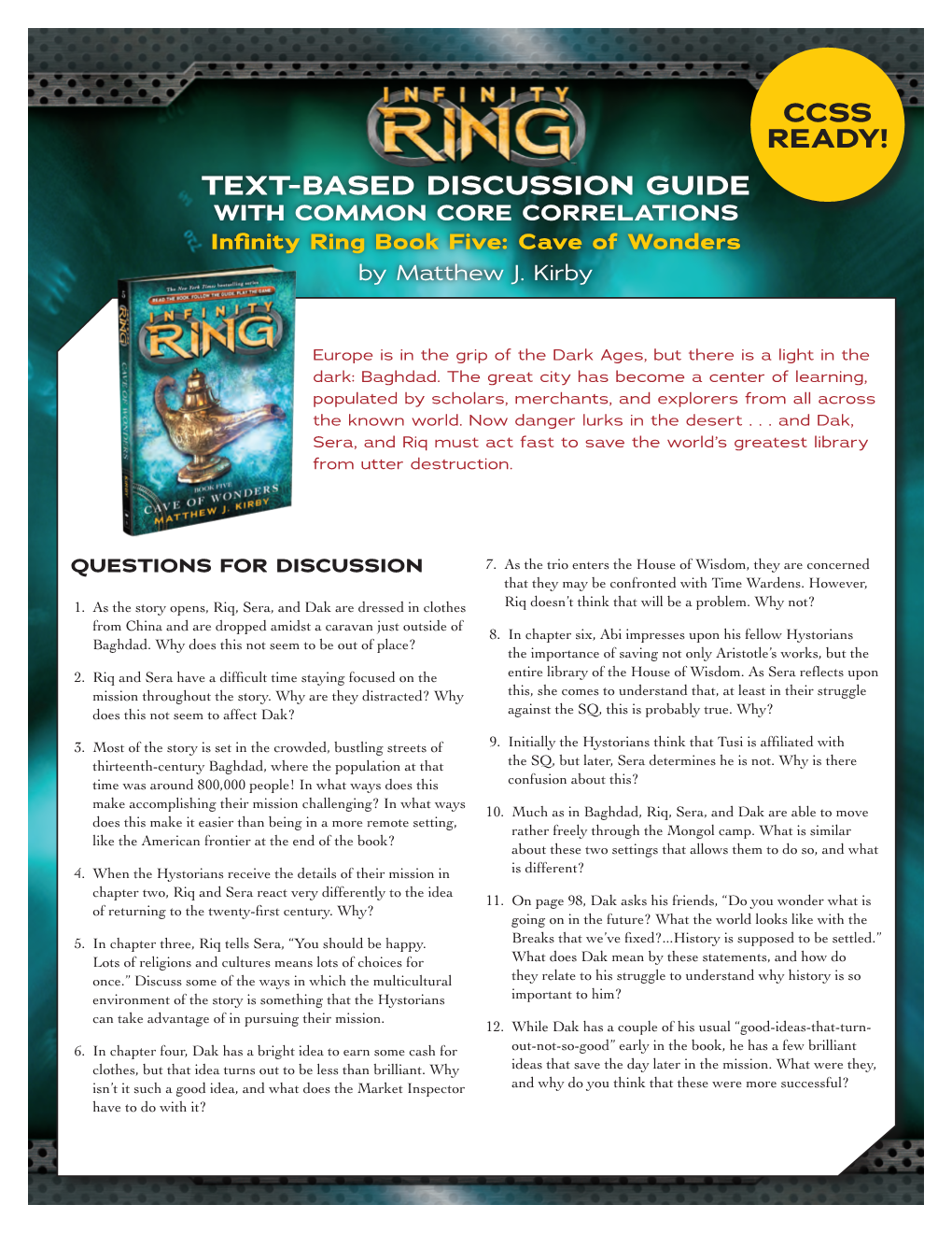 CCSS READY! TEXT-BASED DISCUSSION GUIDE with COMMON CORE CORRELATIONS Infinity Ring Book Five: Cave of Wonders by Matthew J