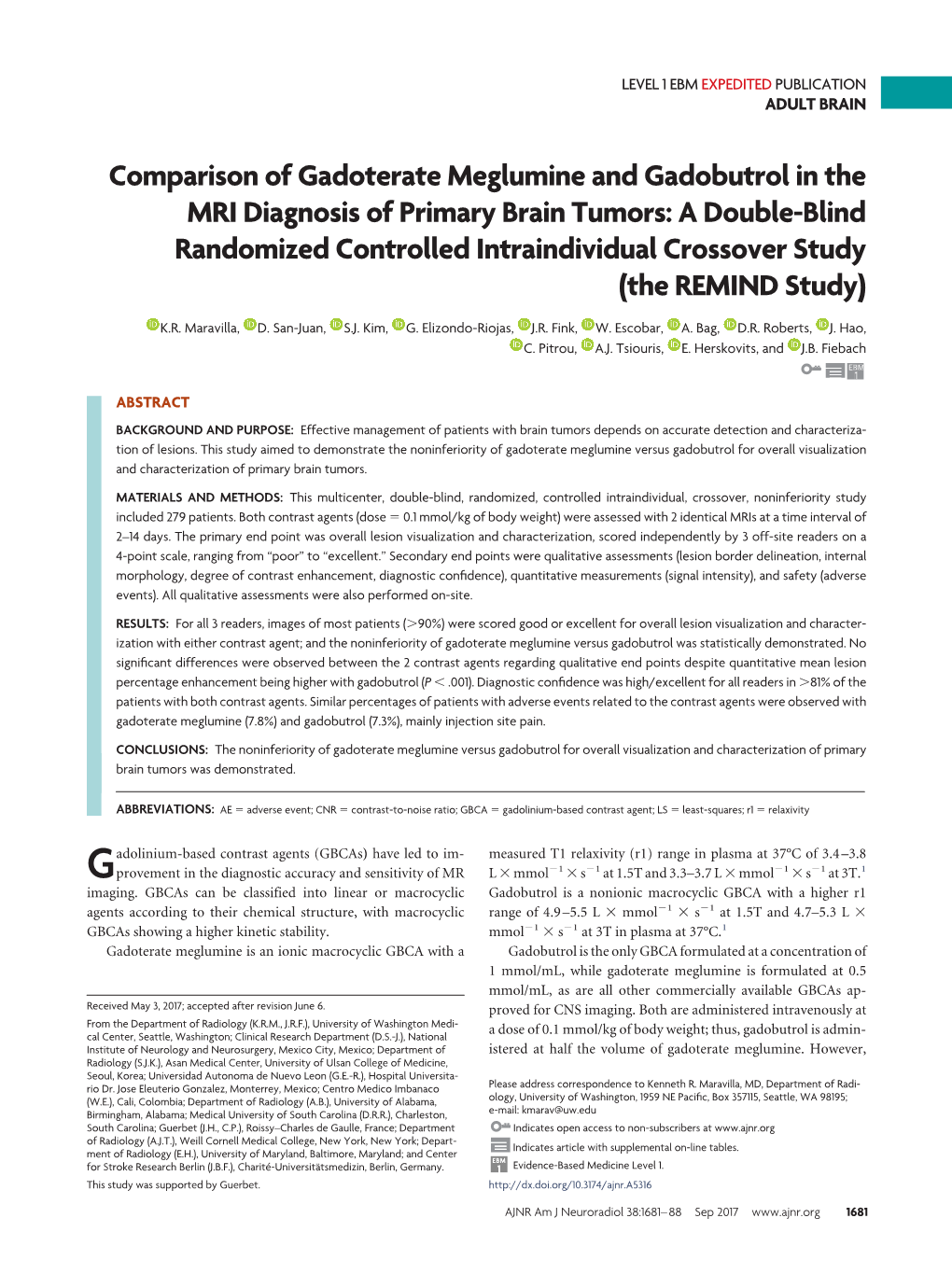 Comparison of Gadoterate Meglumine and Gadobutrol in the MRI