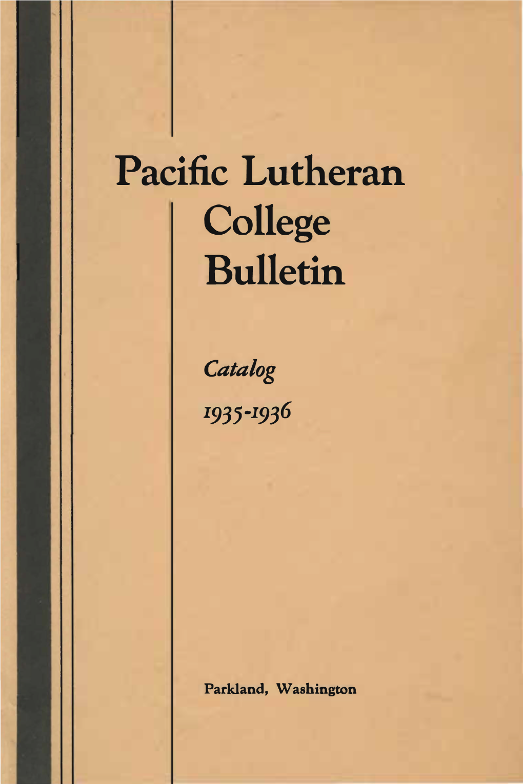 Pacific Lutheran College Bulletin