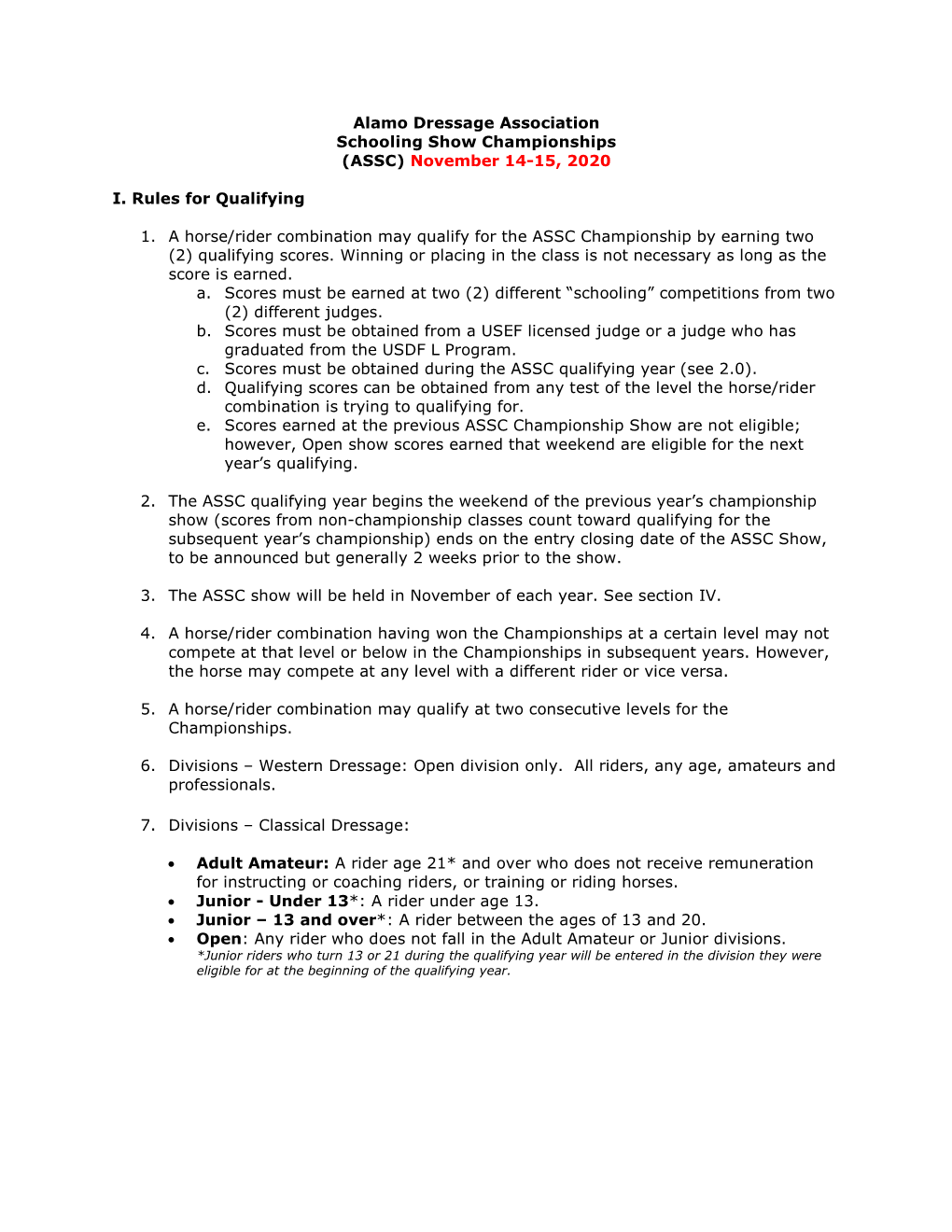 Alamo Dressage Association Schooling Show Championships (ASSC) November 14-15, 2020 I. Rules for Qualifying 1. a Horse/Rider