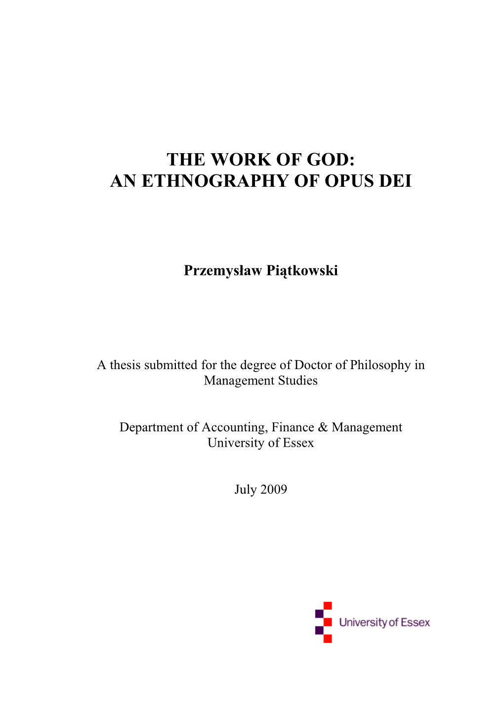 The Work of God: an Ethnography of Opus Dei