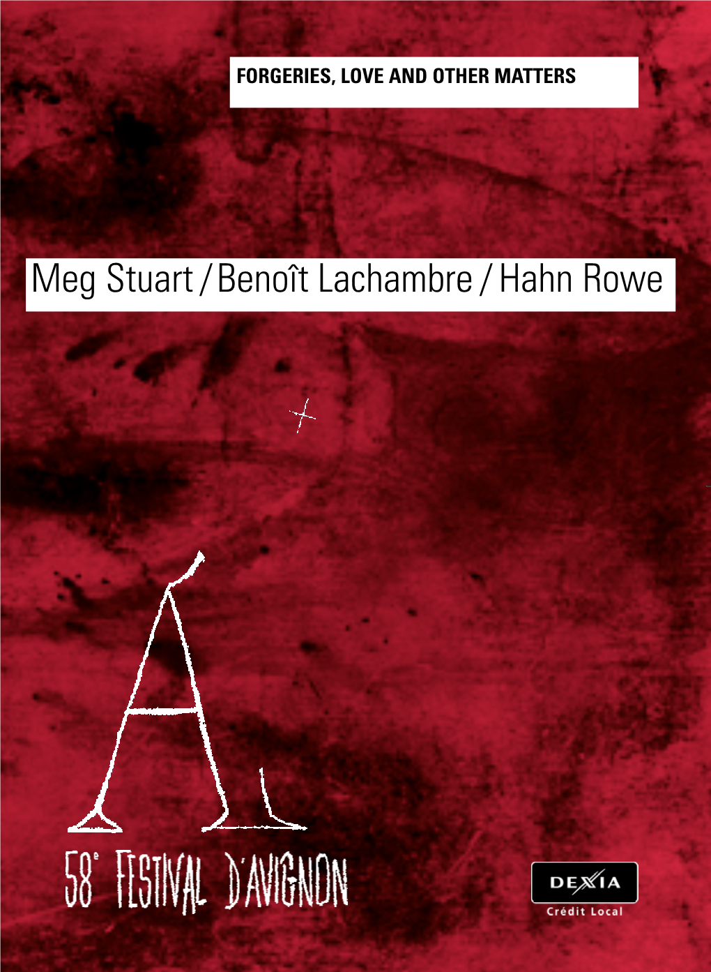 Meg Stuart / Benoît Lachambre / Hahn Rowe