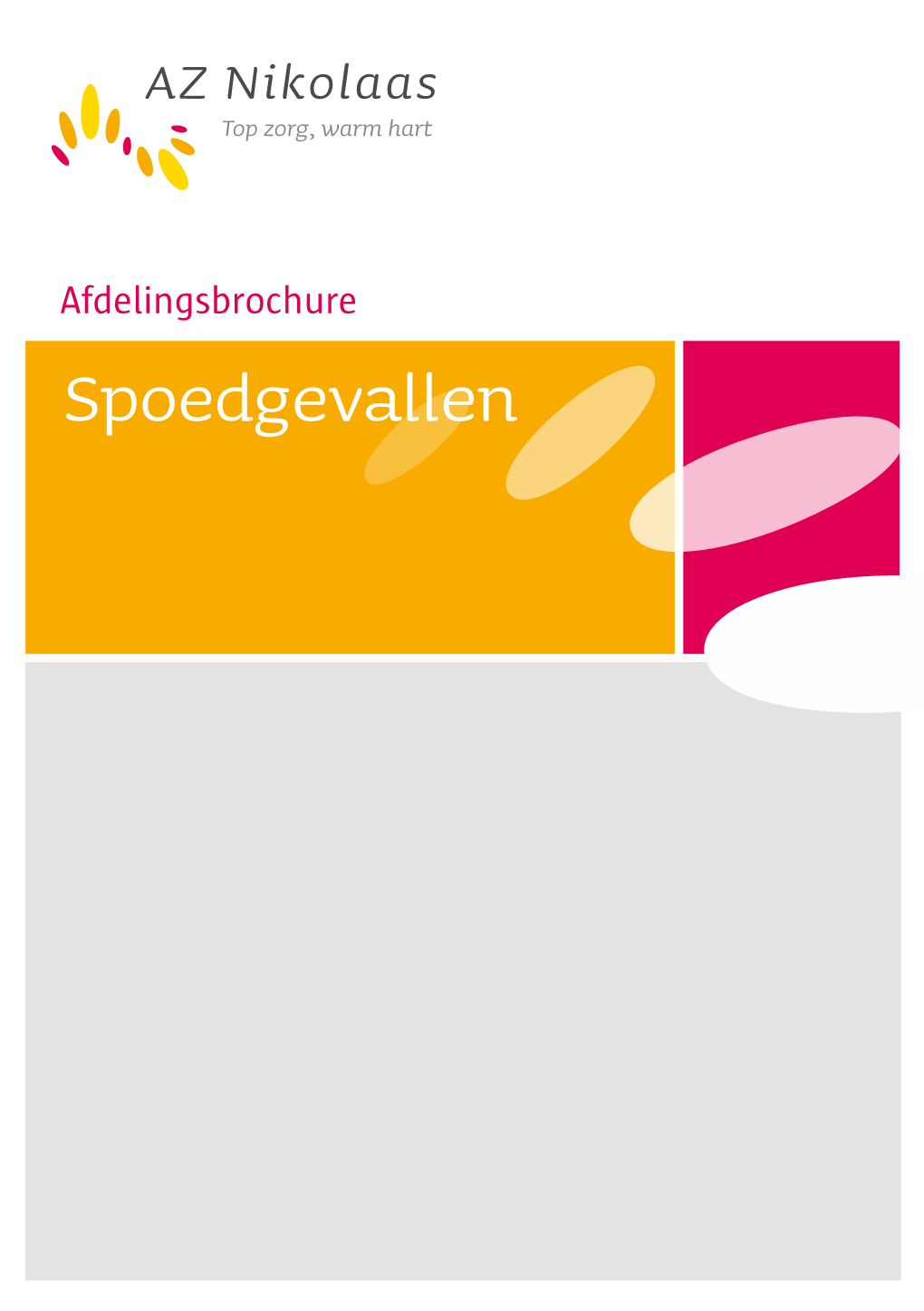 Afdelingsbrochure Spoedgevallen 2 Welkom Op Onze Spoedgevallendienst