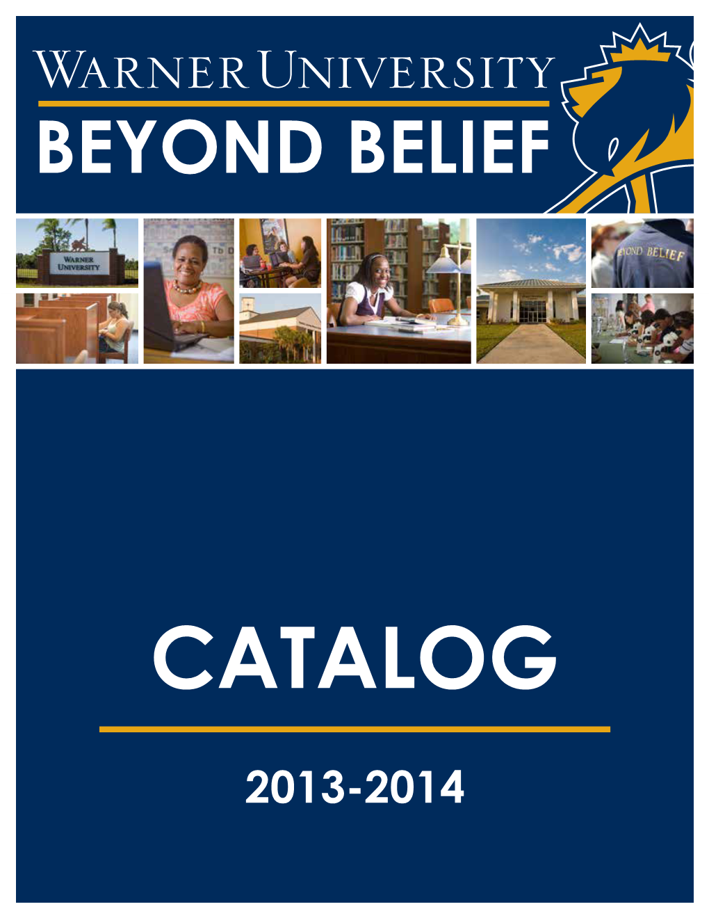 ACADEMIC CATALOG 2013–2014 Volume 32, June 2013