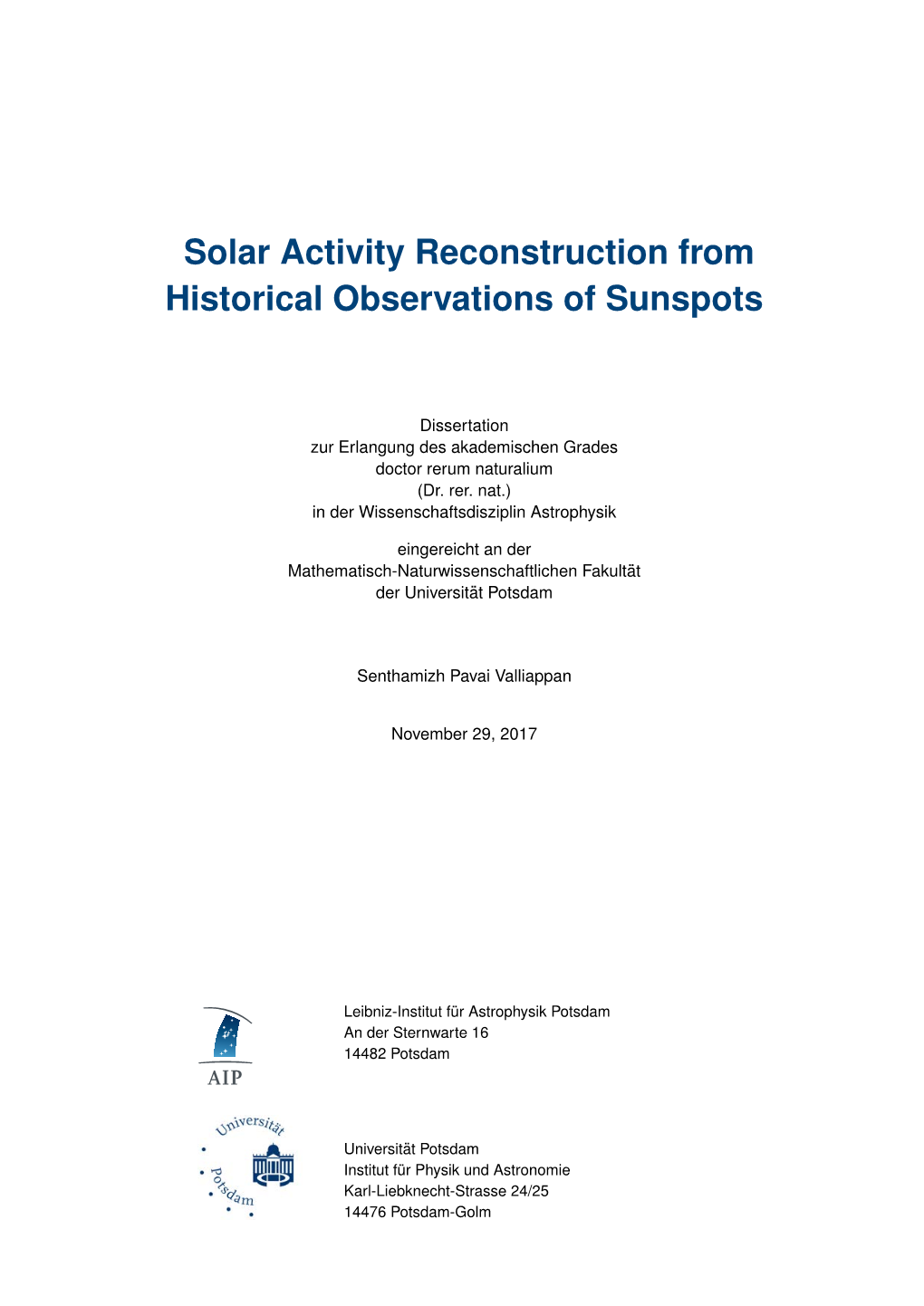 Solar Activity Reconstruction from Historical Observations of Sunspots
