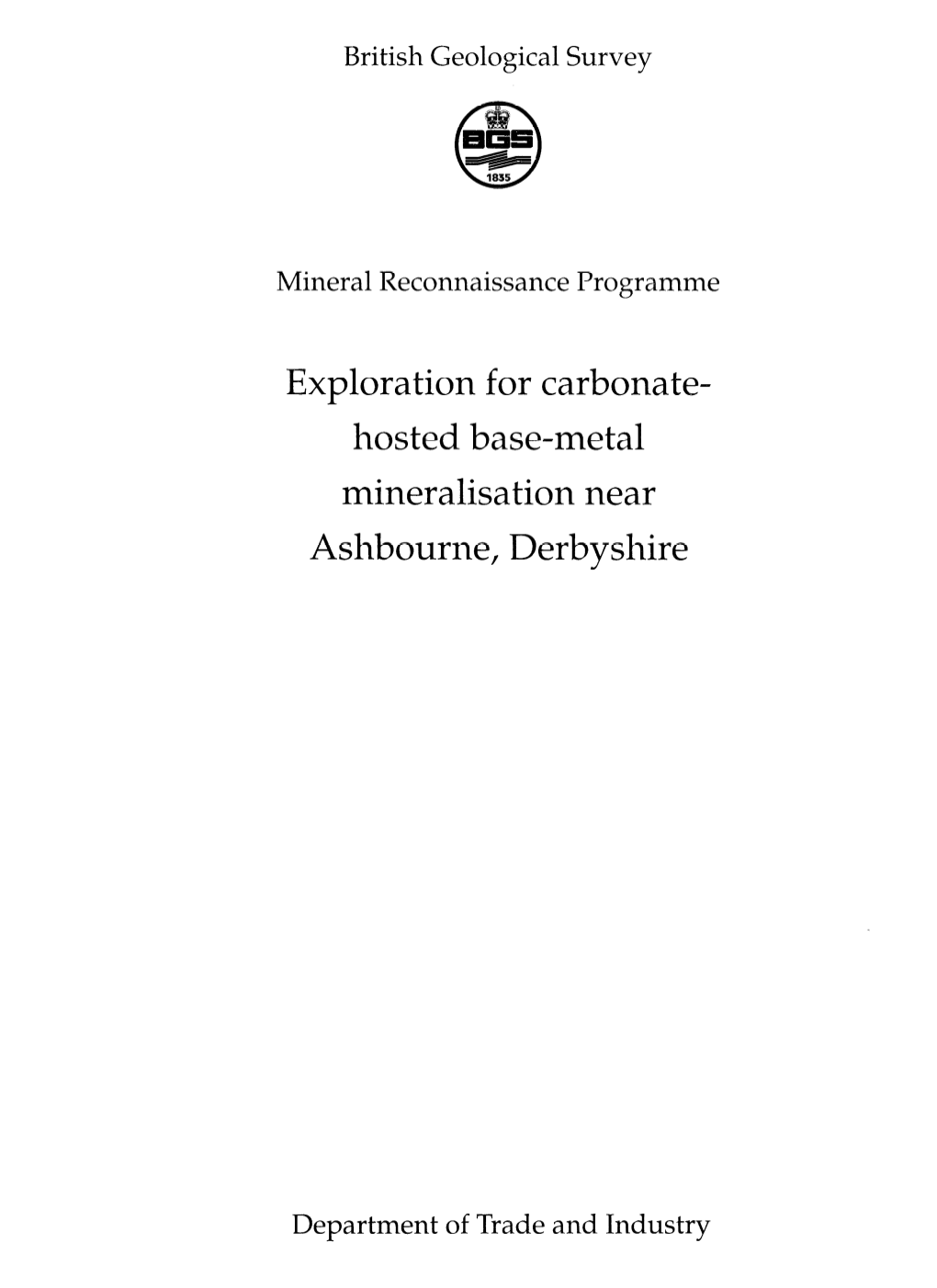 Exploration for Carbonate- Hosted Base-Metal Mineralisation Near Ashbourne, Derbyshire